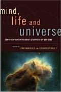 Mind Life & Universe Conversations with Great Scientists of Our Time