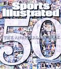 Sports Illustrated The 50th Anniversary Book
