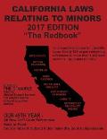 California Laws Relating to Minors 2017: The Redbook