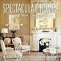 Spectacular Homes of New England: An Exclusive Showcase of the Finest Designers in New England