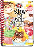 Kids in the Kitchen A Handy Little How To Book to Turn Your Budding Chef Loose in the Kitchen