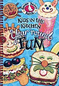 Kids in the Kitchen Yearround Fun Cookbook