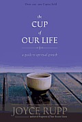 Cup of Our Life A Guide to Spiritual Growth