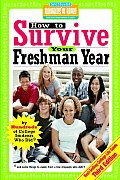 How To Survive Your Freshman Year 3rd Edition