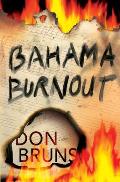 Bahama Burnout: A Mick Sever Mysteryvolume 3