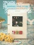 Sharing Your Story Recording Lifes Moments in Mini Albums