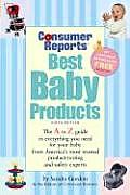 Consumer Reports Best Baby Products 9th Edition