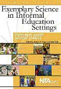 Exemplary Science in Informal Education Settings Standards Based Success Stories