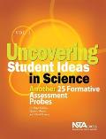 Uncovering Student Ideas in Science, Volume 3: Another 25 Formative Assessment Probes