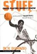 Stuff Good Players Should Know Intelligent Basketball from A to Z