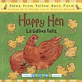 Happy Hen La Gallina Feliz