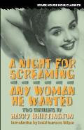 Night For Screaming Any Woman He Wanted