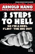 3 Steps to Hell