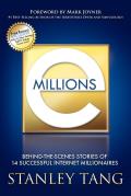 Emillions: Behind-The-Scenes Stories of 14 Successful Internet Millionaires