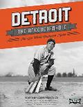 Detroit the Unconquerable: The 1935 World Champion Tigers