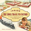 Inside The Lionel Trains Fun Factory The
