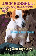 Jack Russell Dog Detective 01 Dog Den Mystery