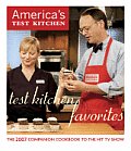 Test Kitchen Favorites The 2007 Companion Cookbook to the Hit TV Show
