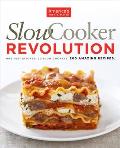 Slow Cooker Revolution One Test Kitchen 30 Slow Cookers 200 Amazing Recipes
