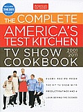 Complete Americas Test Kitchen TV Show Cookbook 2001 2011
