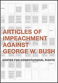 Articles of Impeachment Against George W Bush