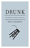 Drunk A Definitive Drinkers Dictionary
