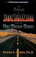 Road to Socialism & the New World Order