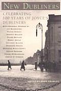 New Dubliners Celebrating 100 Years of Joyces Dubliners