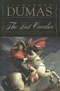 Last Cavalier Being the Adventures of Count Sainte Hermine in the Age of Napoleon