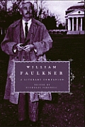 William Faulkner A Literary Companion