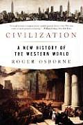 Civilization A New History of the Western World
