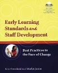 Early Learning Standards and Staff Development: Best Practices in the Face of Change