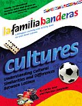 Cultures La Familia Banderas