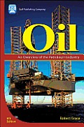 Oil An Overview of the Petroleum Industry