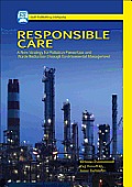 Responsible Care: A New Strategy for Pollution Prevention and Waste Reduction Through Environment Management