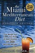 Miami Mediterranean Diet Lose Weight & Lower Your Risk of Heart Disease