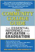 The Community College Guide: The Essential Reference from Application to Graduation