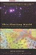 This Fleeting World A Short History of Humanity