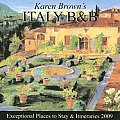 Karen Browns Italy B&B Exceptional Places to Stay & Itineraries
