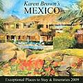 Karen Browns Mexico Exceptional Places to Stay & Itineraries