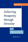 Achieving Prosperity Through Diversity: How to Embrace, Support, and Lead a Diverse Cultural Workforce