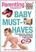 Baby Must Haves The Essential Guide to Everything from Cribs to Bibs