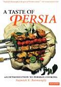 Taste of Persia An Introduction to Persian Cooking
