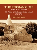 The Persian Gulf: The Rise of the Gulf Arabs