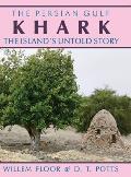 Khark: The Island's Untold History