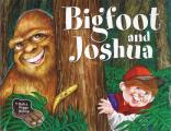 Bigfoot & Joshua