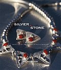 Silver & Stone Profiles of American Indian Jewelers