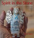 Spirit in the Stone: A Handbook of Southwest Indian Animal Carvings and Beliefs, 2nd Edition