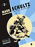 Mark Schultz Various Drawings Volume 2