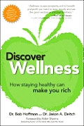 Discover Wellness How Staying Healthy Can Make You Rich